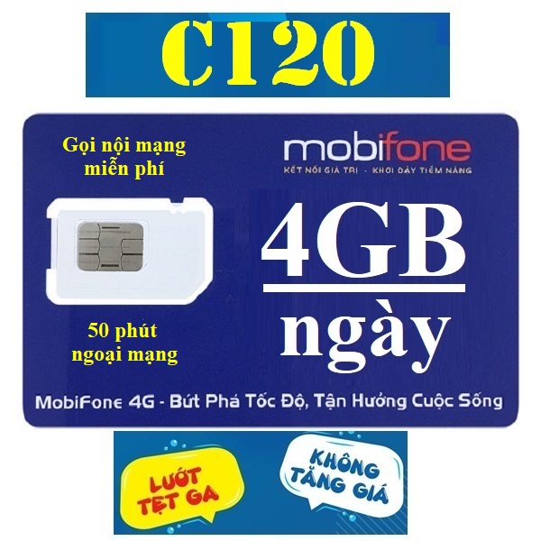 SIM 4G MOBIFONE C120 (Có 4GB/NGÀY, GỌI MOBI MIỄN PHÍ CÁC CUỘC GỌI &lt;20 phút, NGOẠI MẠNG 50 Phút/tháng, 120.000/tháng) - Chọn đầu số 07 hoặc 09 - Hàng chính hãng