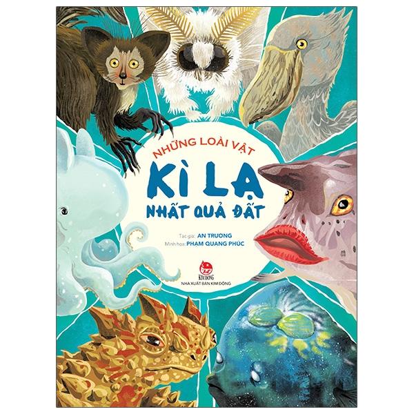 Những Loài Vật Kì Lạ Nhất Quả Đất
