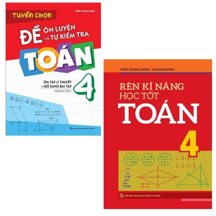 Sách: Combo 2 Cuốn Lớp 4: Rèn Kĩ Năng Học tốt Toán Lớp 4 + Tuyển Chọn Đề Ôn Luyện Và Tự Kiểm Tra Toán Lớp 4