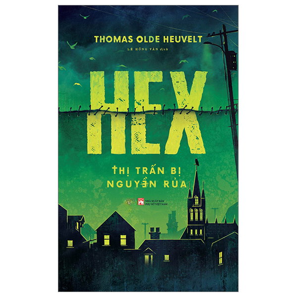 Hex - Thị Trấn Bị Nguyền Rủa - Thomas Olde Heuvelt