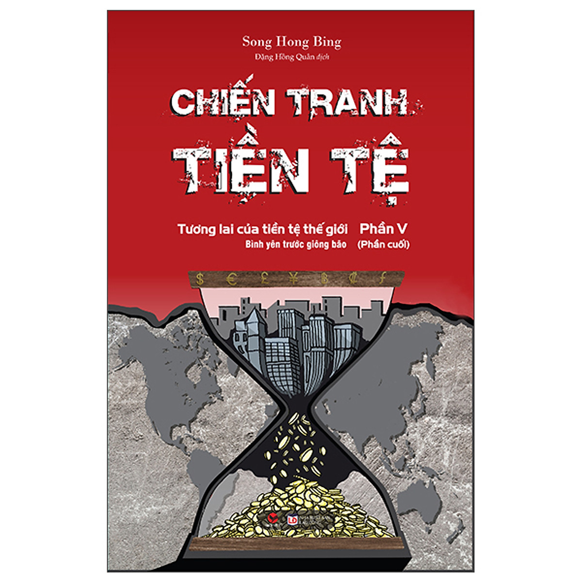 Sách Chiến Tranh Tiền Tệ Tập 5