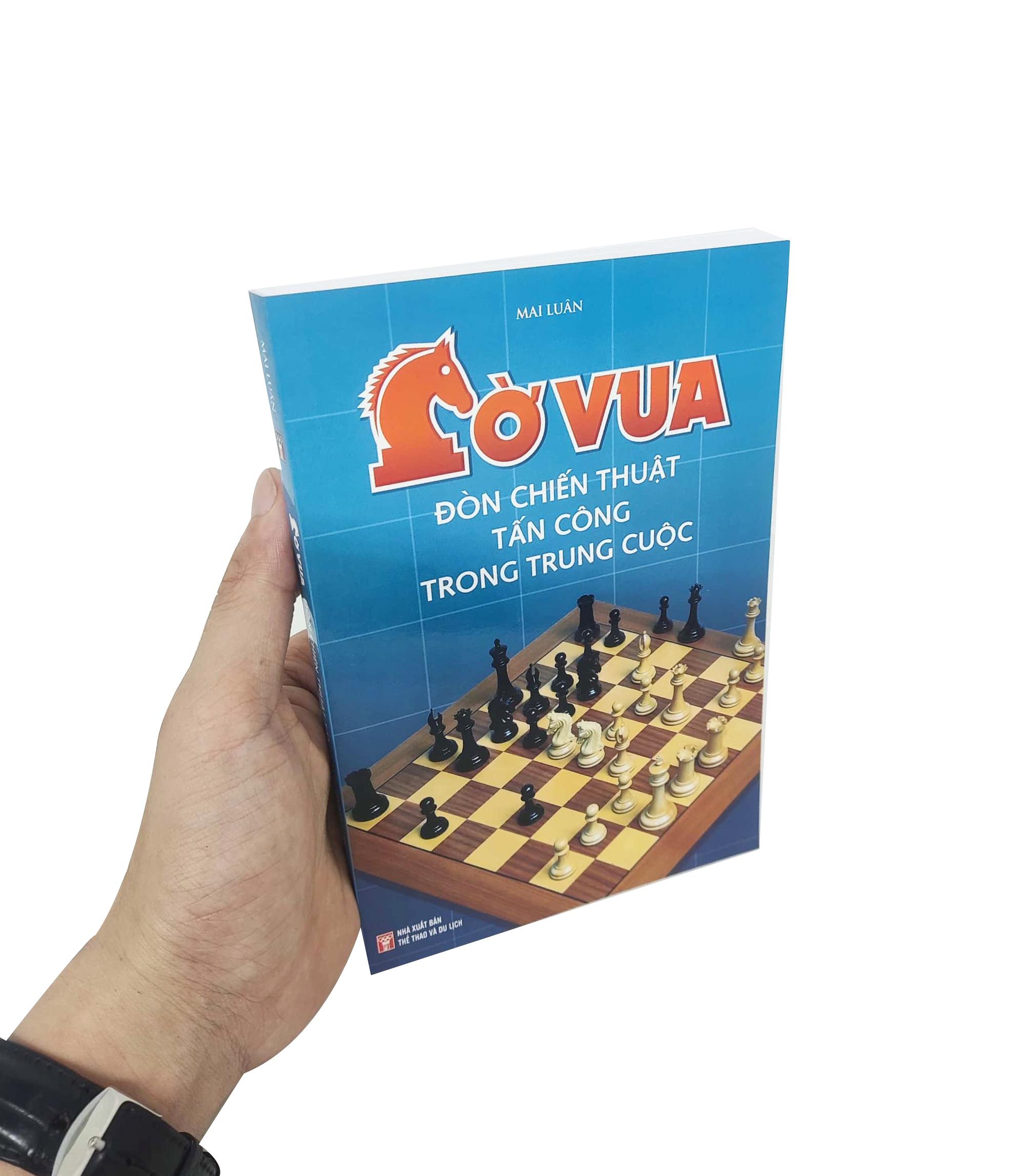 Sách - Cờ Vua - Đòn Chiến Thuật Tấn Công Trong Trung Cuộc