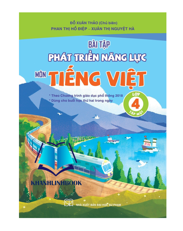 Sách Bài Tập Phát Triển Năng Lực Môn Tiếng Việt Lớp 4 Tập 1 ( Theo chương trình GDPT 2018 ) (Kết Nối)