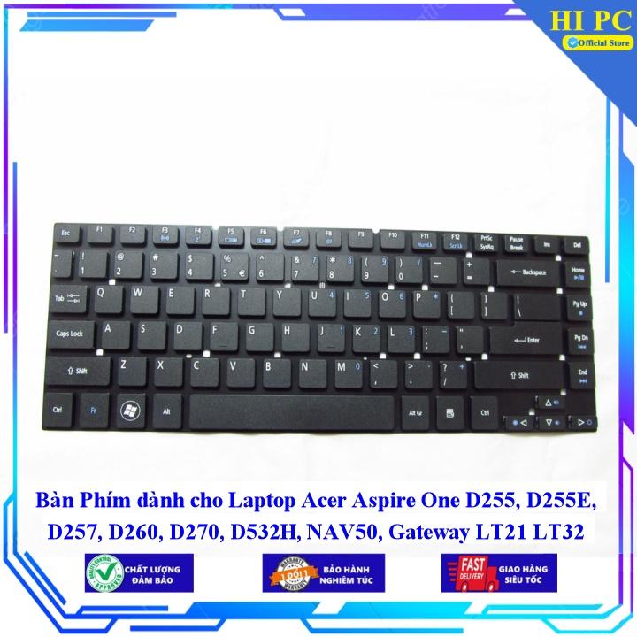 Bàn Phím dành cho Laptop Acer Aspire One D255 D255E D257 D260 D270 D532H NAV50 Gateway LT21 LT32 LT22 LT23 LT25 - Hàng Nhập Khẩu mới 100%