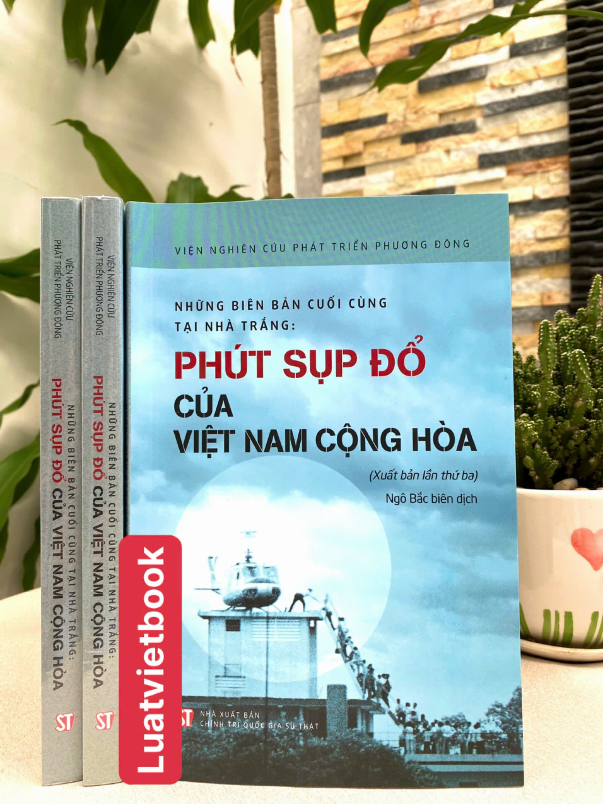 Những Biên Bản Cuối Cùng Tại Nhà Trắng:  Phút Sụp Đổ Của Việt Nam Cộng Hoà ( Xuất bản lần thứ ba )