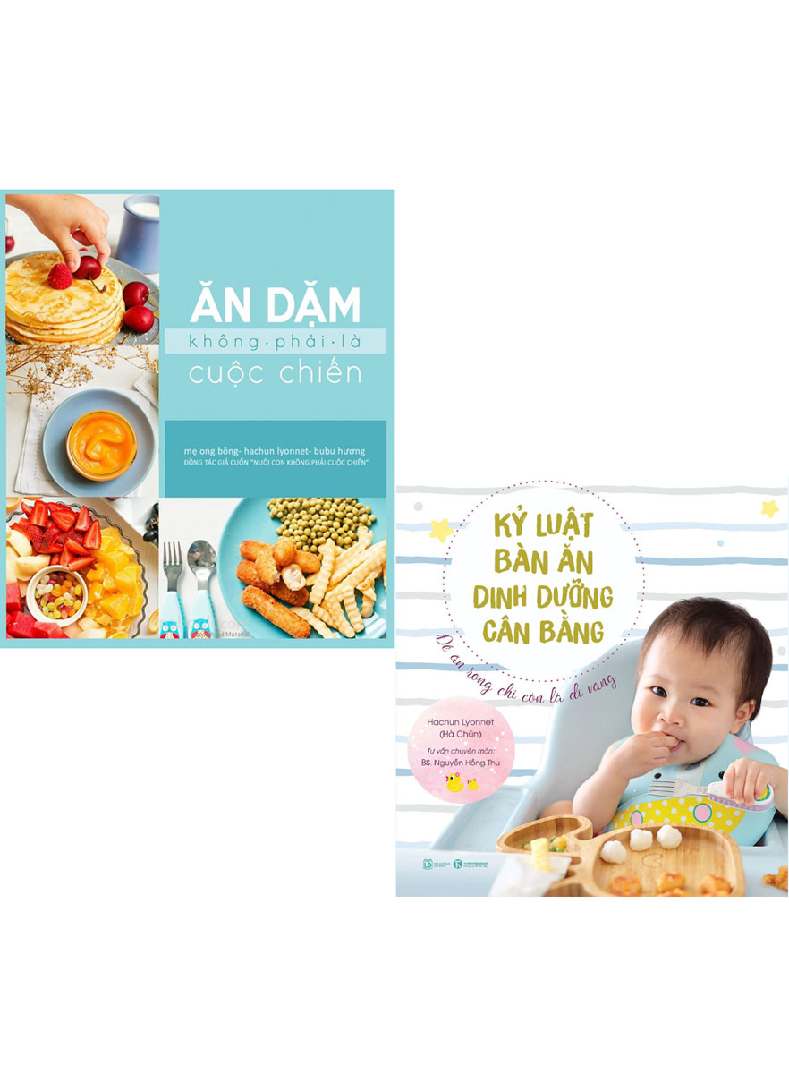 COMBO ĂN DẶM KHÔNG PHẢI LÀ CUỘC CHIẾN + KỶ LUẬT BÀN ĂN DINH DƯỠNG CÂN BẰNG (2 CUỐN)