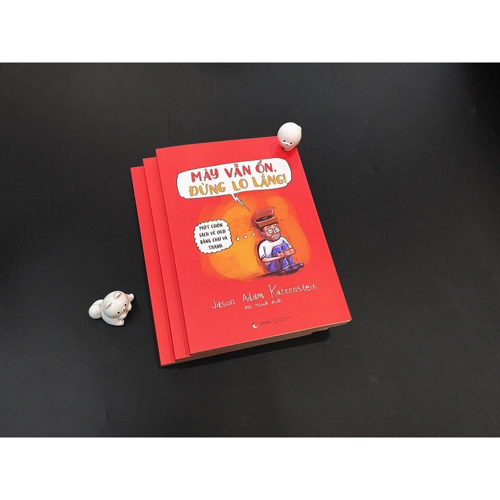 Sách Mày Vẫn Ổn, Đừng Lo Lắng! - Bản Quyền