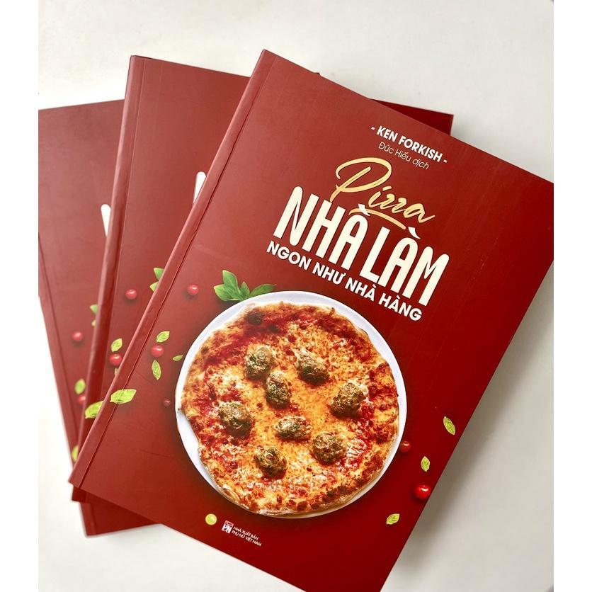 Sách Pizza Nhà Làm Ngon Như Nhà Hàng - Bản Quyền