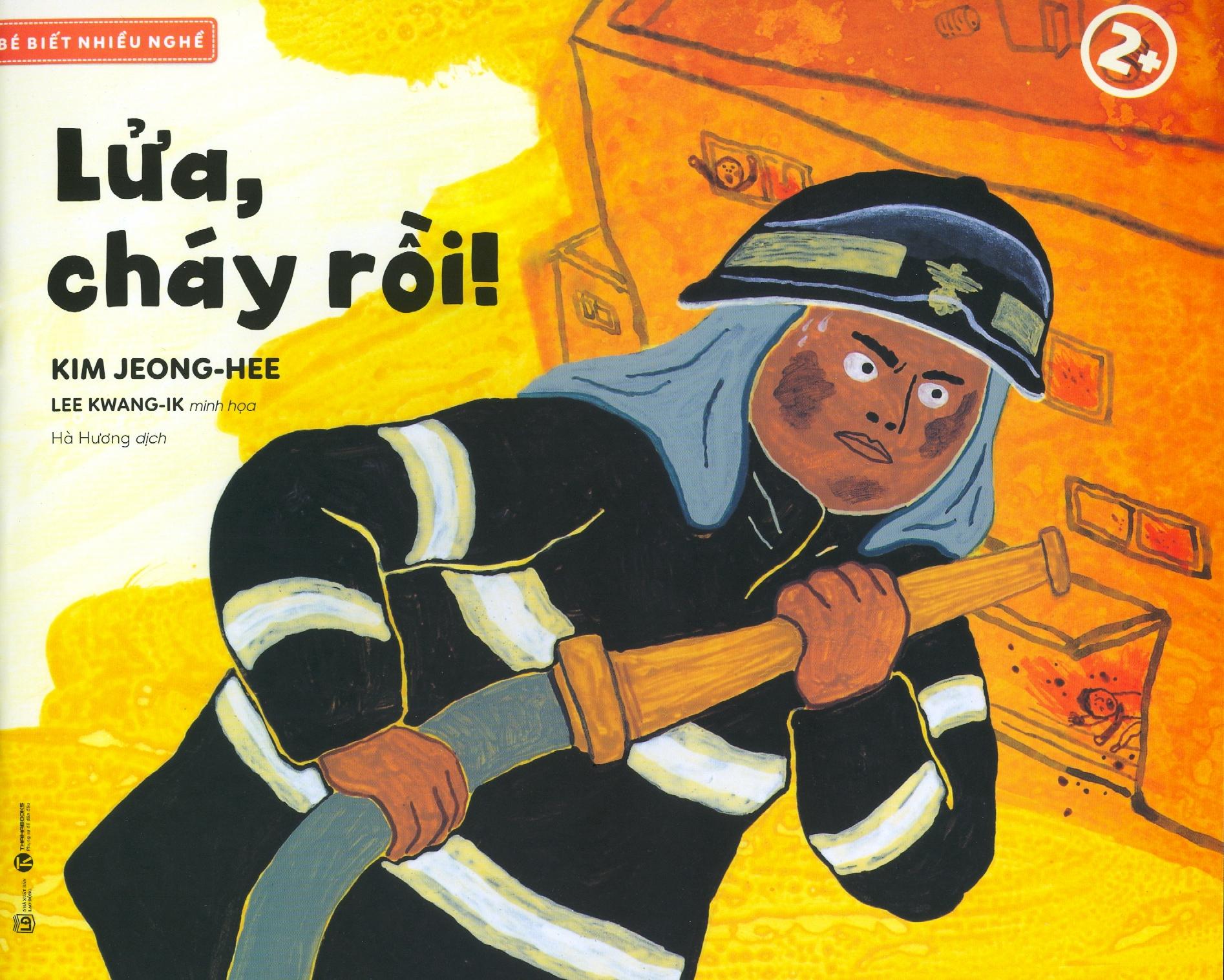 Bé Biết Nhiều Nghề - Lửa, Lửa Cháy Rồi! 2+