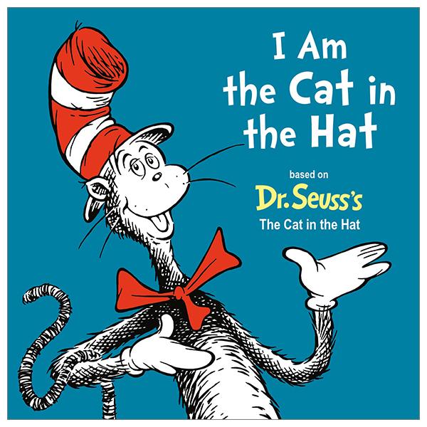 I Am The Cat In The Hat (Dr. Seuss's I Am Board Books)