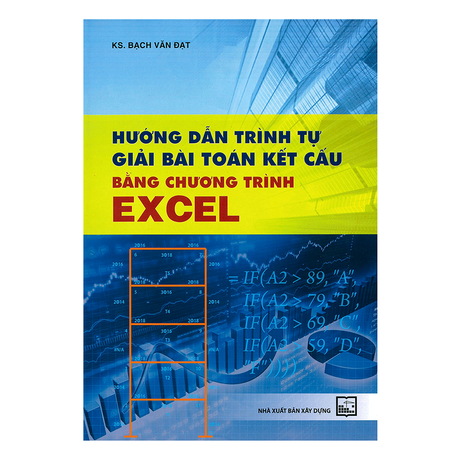 Hướng Dẫn Trình Tự Giải Bài Toán Kết Cấu Bằng Chương Trình Excel