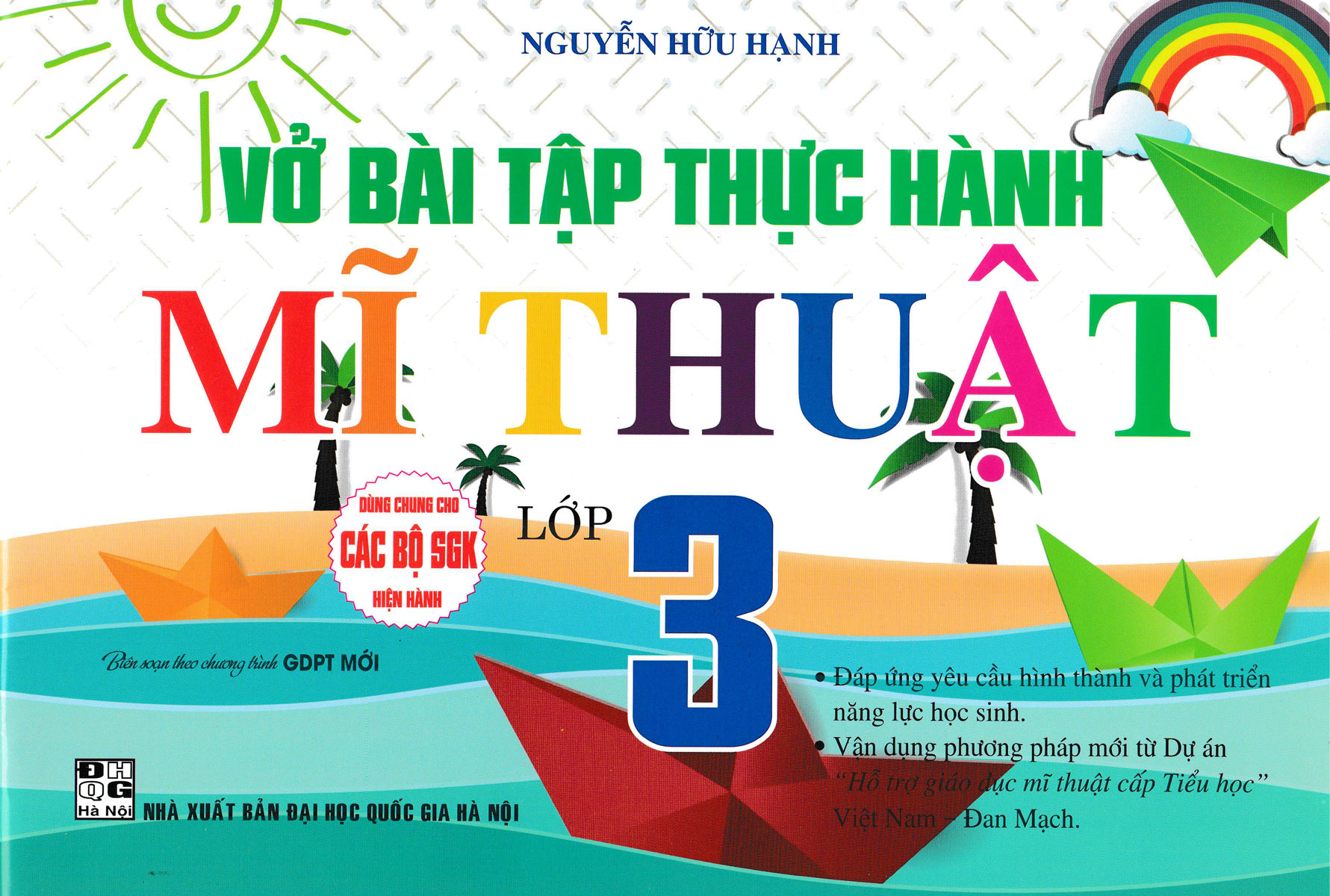 VỞ BÀI TẬP THỰC HÀNH MĨ THUẬT LỚP 3 (BIÊN SOẠN THEO CHƯƠNG TRÌNH GDPT MỚI)_HA