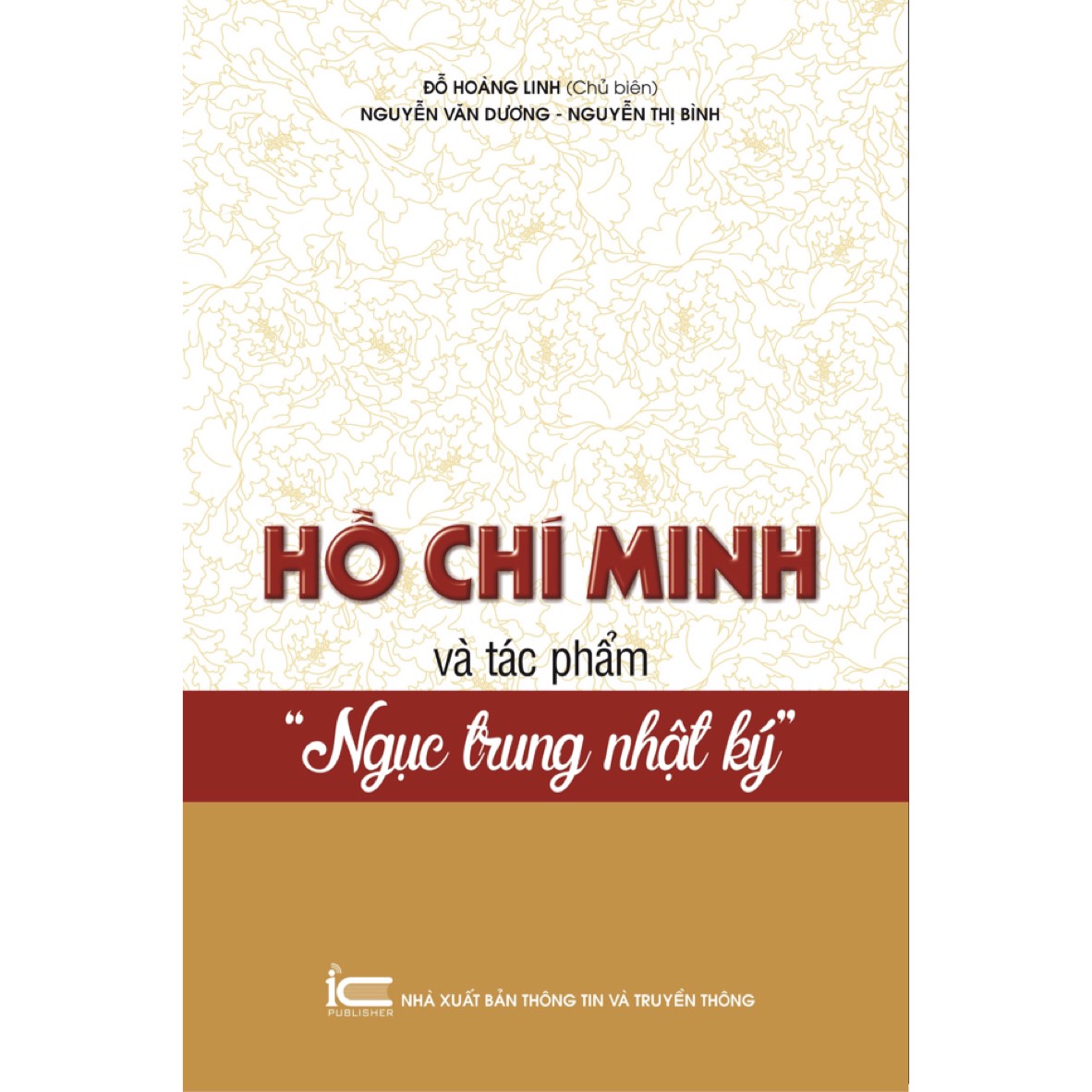 Hồ Chí Minh Và Tác Phẩm "Ngục Trung Nhật Ký" - Đỗ Hoàng Linh chủ biên -