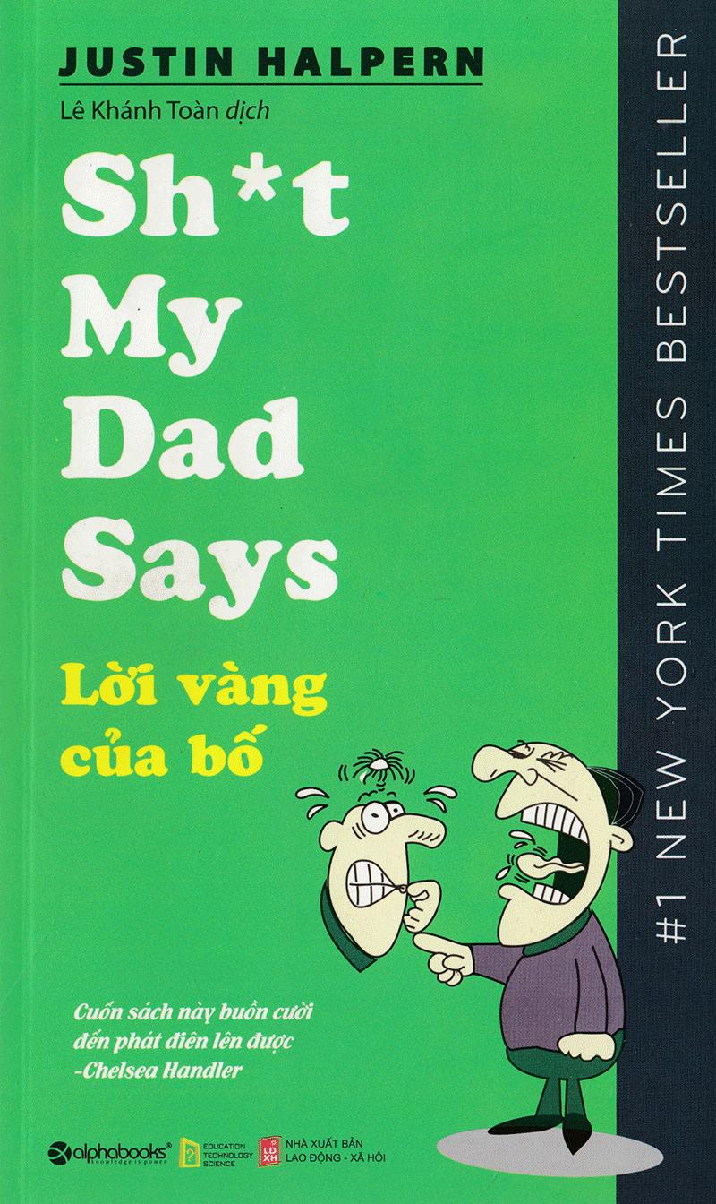 Lời Vàng Của Bố (Tái Bản 2018)