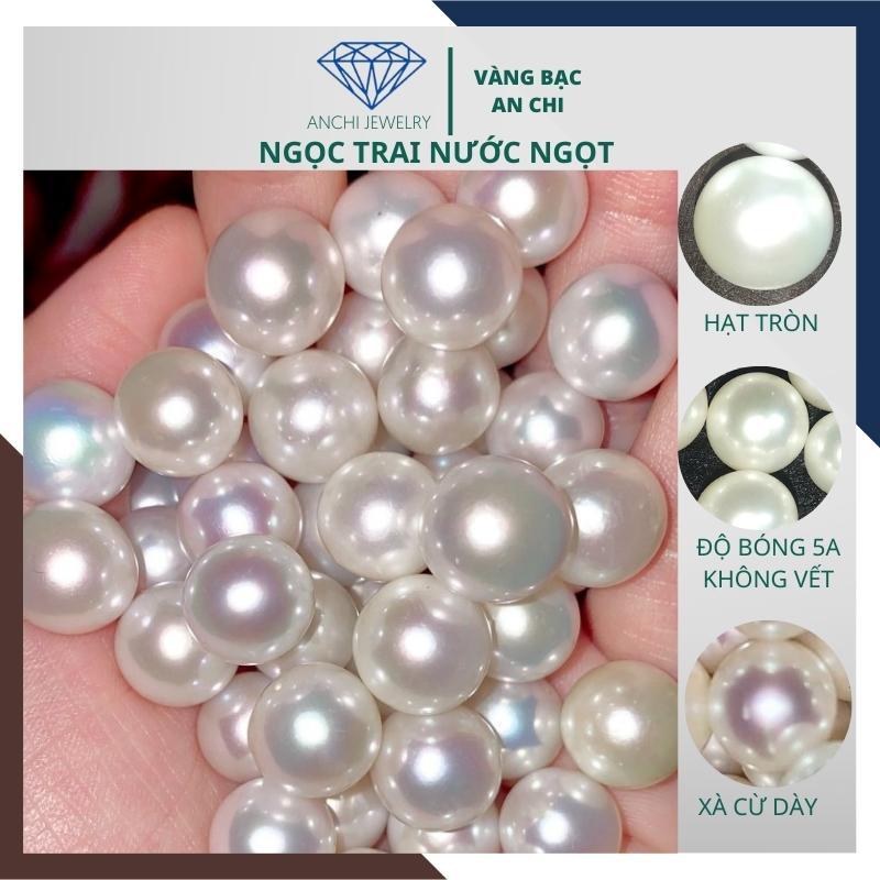 Hạt trai nước ngọt tròn đều, độ bóng 5A làm bông tai / mặt nhẫn / dây chuyền. Anchi jewelry