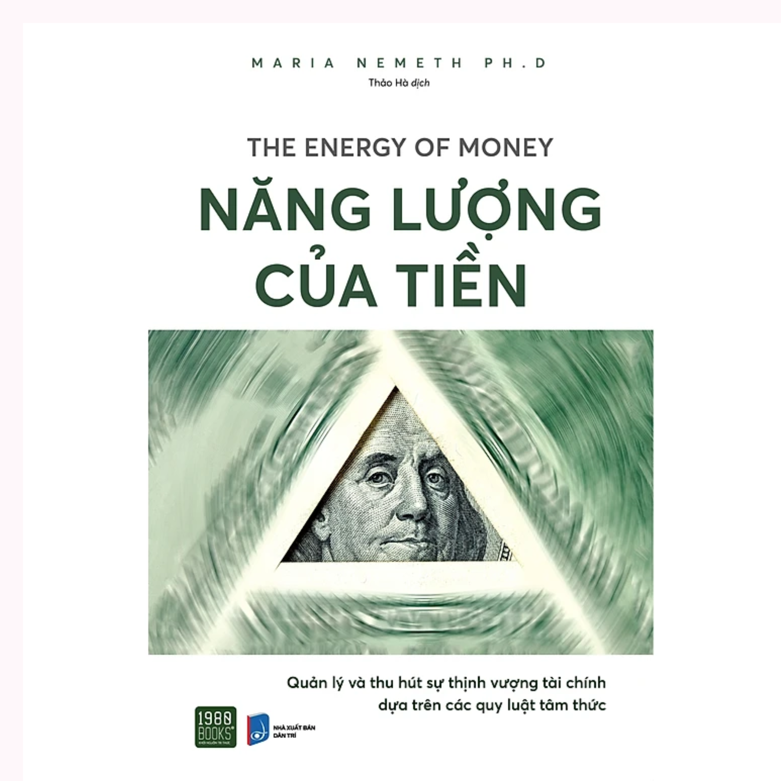 Combo 2Q Sách Bật Mí Cách Kiếm Tiền, Quản Lí Tài Chính Thông Minh _ 1980 Books :  Năng Lượng Của Tiền + Quản Lý Dòng Tiền Thông Minh