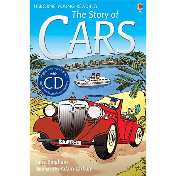 Usborne English Learners' Editions: The Story of Cars + CD
