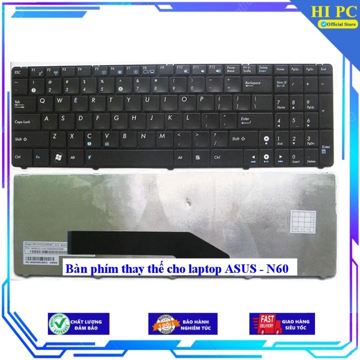 Bàn phím thay thế cho laptop ASUS - N60 - Hàng Nhập Khẩu