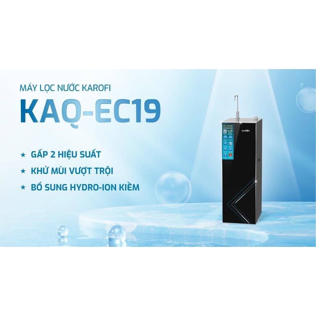 [ĐỘC QUYỀN ONLINE -TẶNG BỘ LÕI] Máy lọc nước RO 12 lõi Karofi KAQ-EC19 -BỔ SUNG HYDRO-ION KIỀM, Công nghệ AioTec, BH36