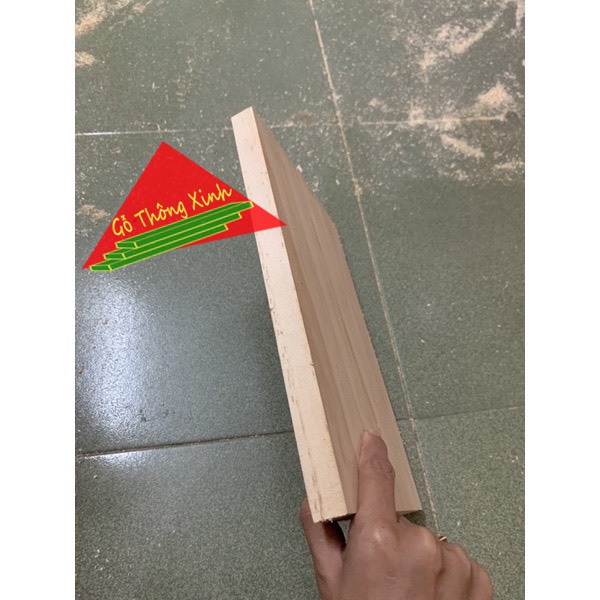 Tấm gỗ thông đẹp mặt lớn rộng 20cm, dài 30cm, dày 2cm dùng làm mặt bàn, ghế...