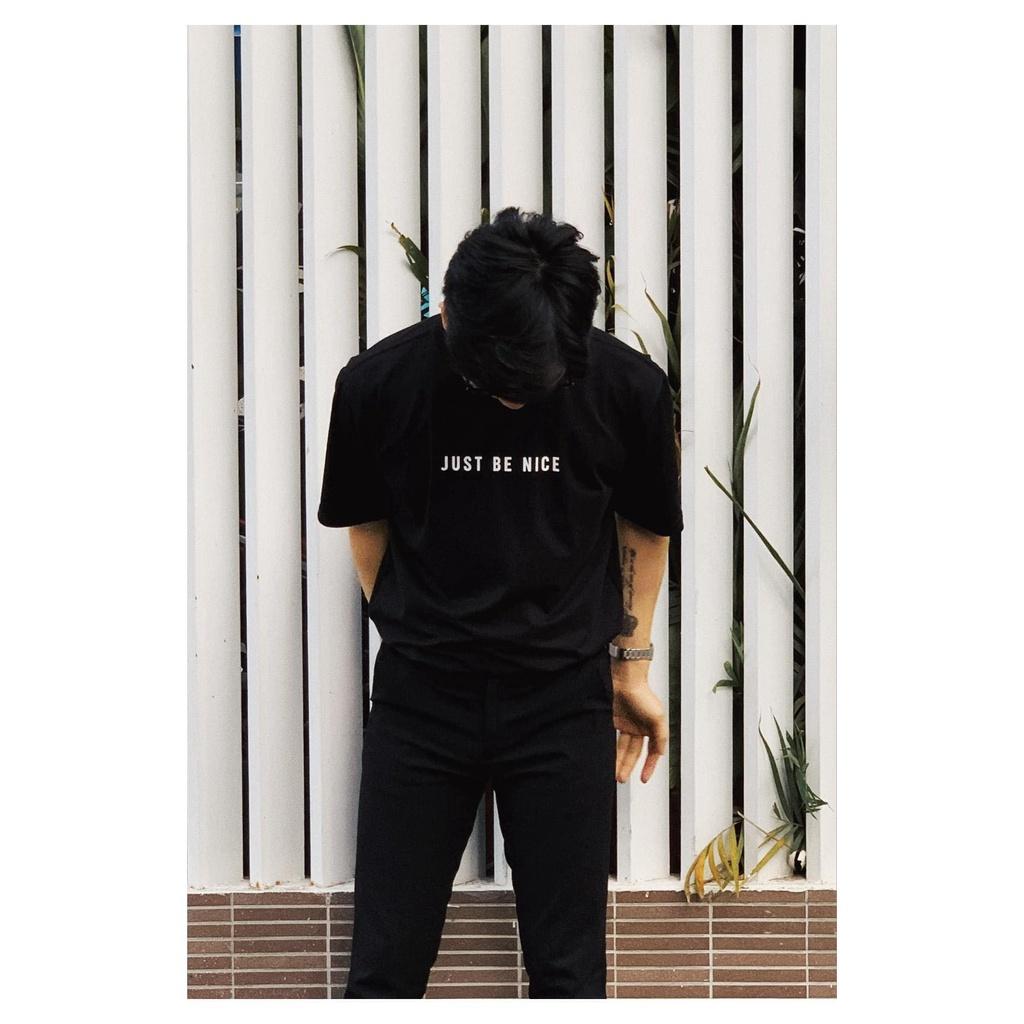 Áo thun Unisex nam nữ in chữ Just Be Nice