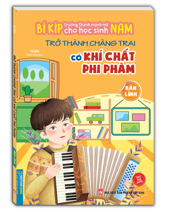 Sách - Bí kíp trường thành mạnh mẽ cho học sinh Nam - Trở thành chàng trai có khí chất phi phàm - Bản Lĩnh