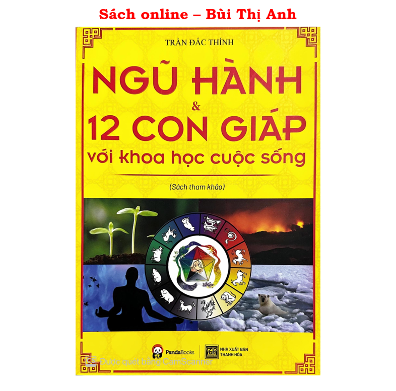 Sách - Ngũ Hành và 12 Con Giáp Với Khoa Học Cuộc Sống