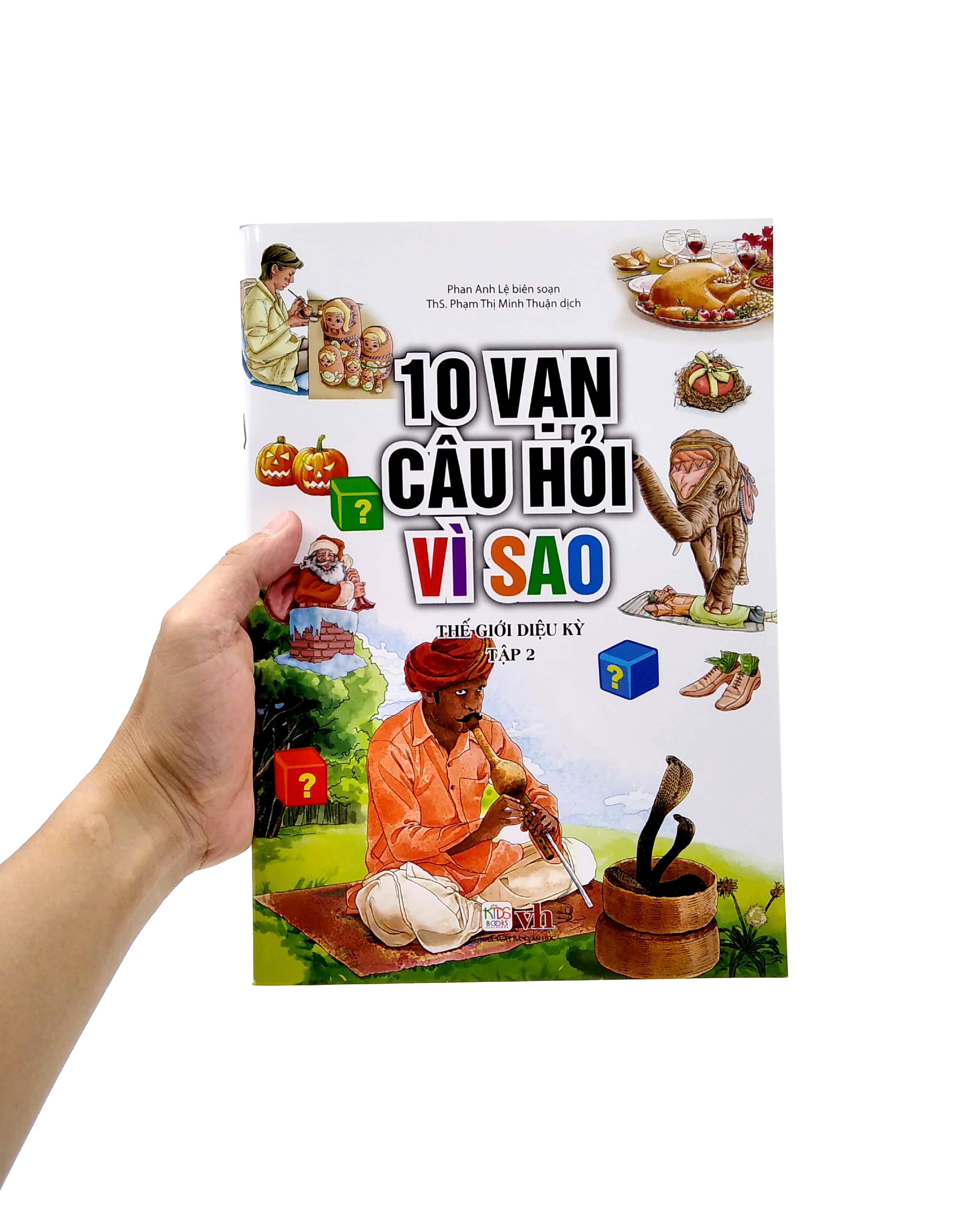 10 Vạn Câu Hỏi Vì Sao - Thế Giới Diệu Kỳ - Tập 2