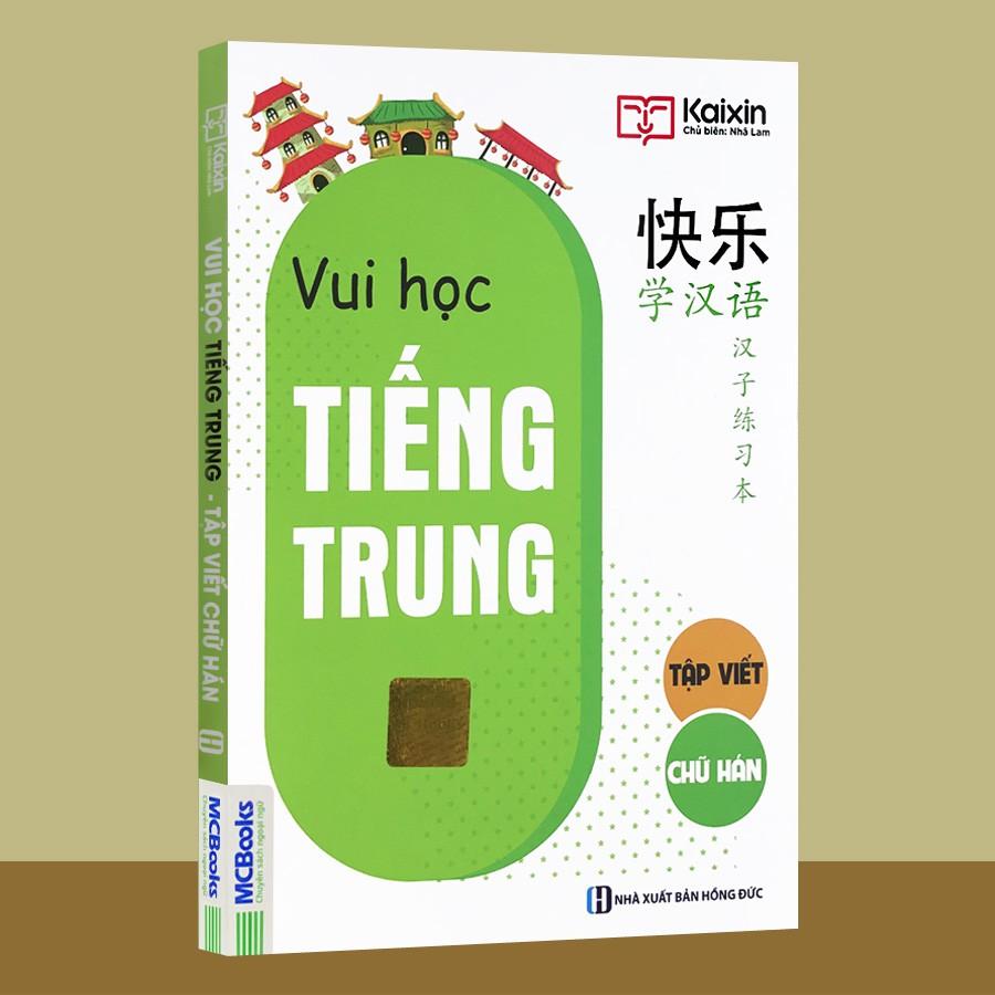 Sách - Vui Học Tiếng Trung - Tập Viết Chữ Hán (bản màu, tái bản 2020)