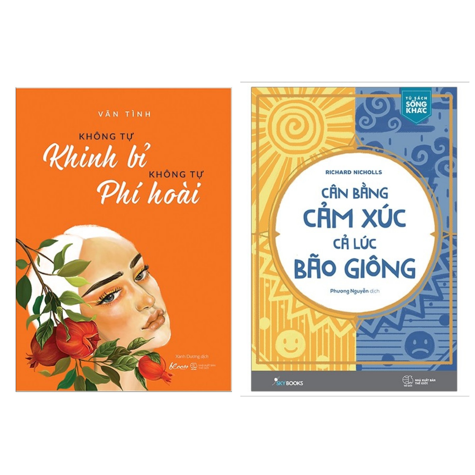 Combo Sách Kỹ Năng Sống Hay:  Không Tự Khinh Bỉ Không Tự Phí Hoài +  Cân Bằng Cảm Xúc, Cả Lúc Bão Giông (Tặng Kèm Bookmark Happy Life)