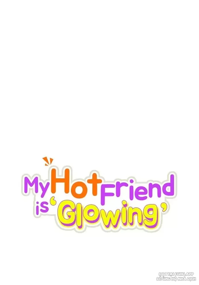anh bạn của tôi đang phát sáng kìa ! chapter 9 29