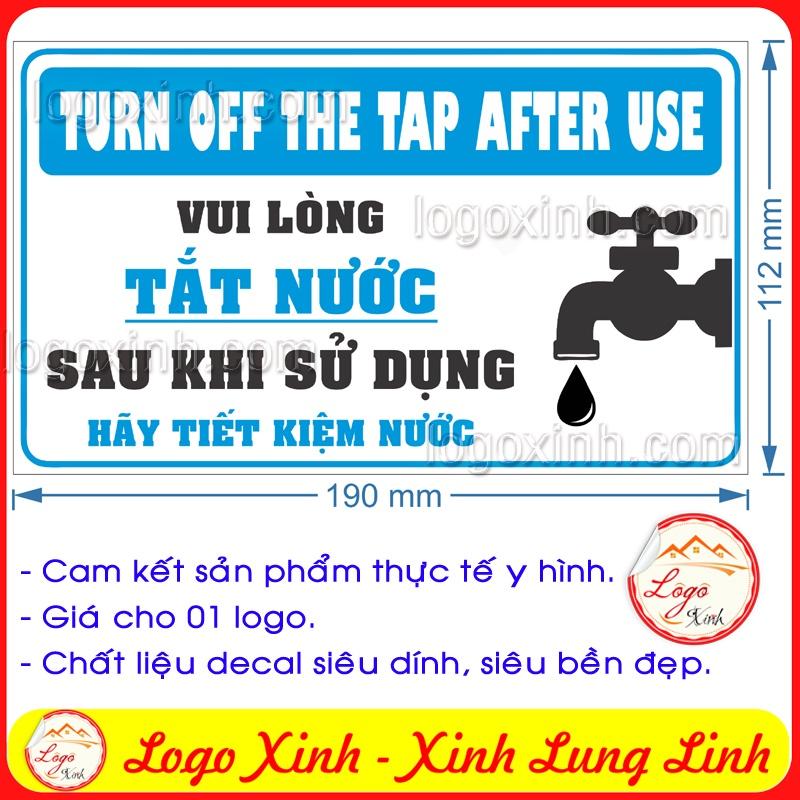 LOGO TEM STICKER TẮT NƯỚC SAU KHI KHÔNG SỬ DỤNG, TURN OFF TAP AFTER USE - DÙNG CHO NHÀ CỬA, CÔNG TY, CƠ QUAN.....