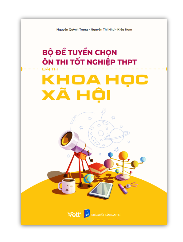 Sách - Bộ đề tuyển chọn ôn thi tốt nghiệp THPT bài thi Khoa học xã hội 2023