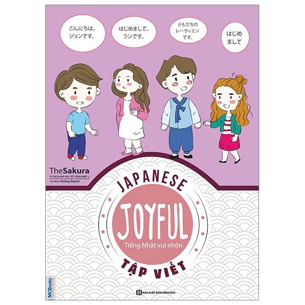 Sách Joyful Japanese - Tiếng Nhật vui nhộn - Tập Viết