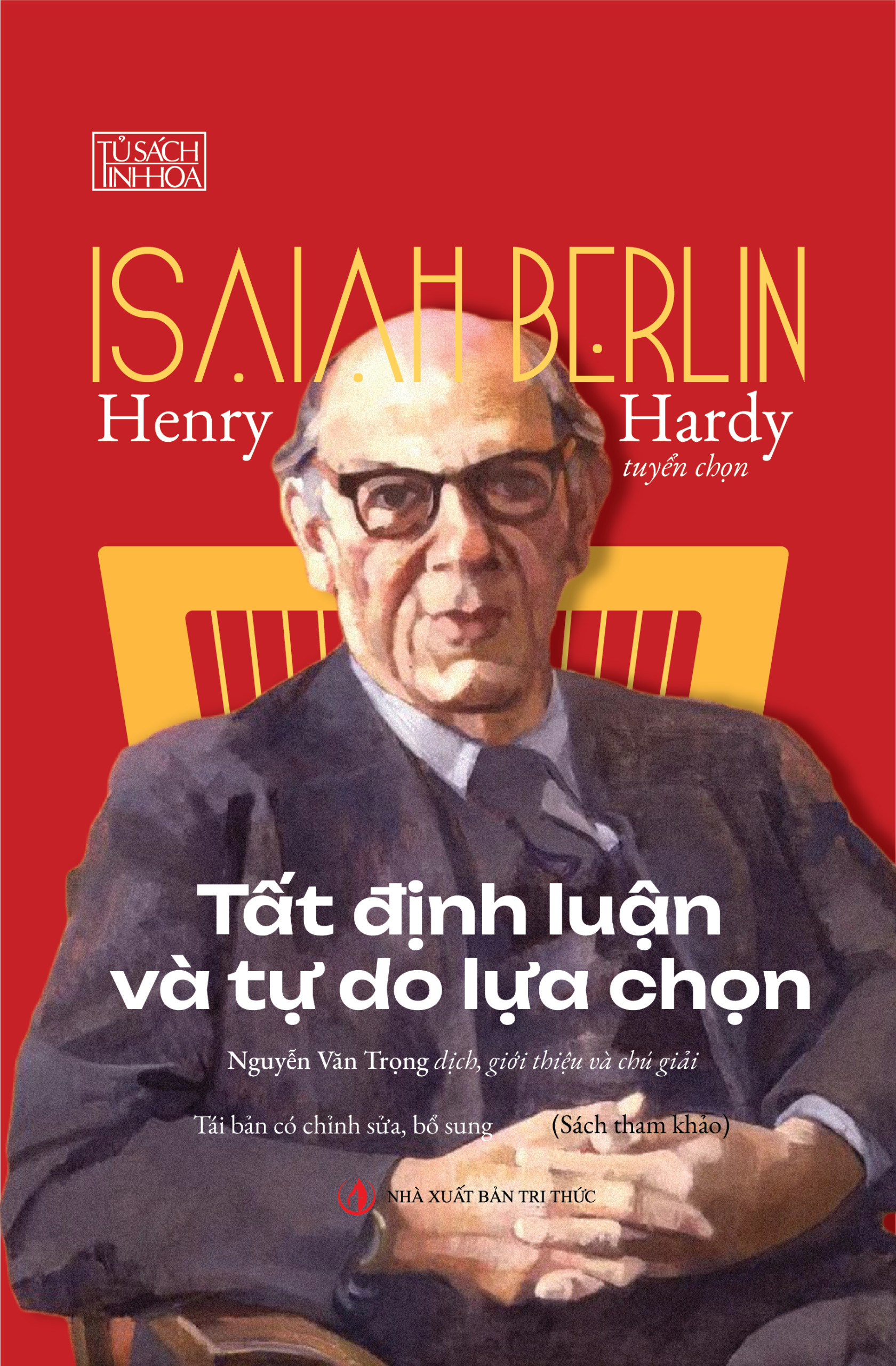 Tất Định Luận Và Tự Do Lựa Chọn (Bản bìa mềm) - Isaiah Berlin