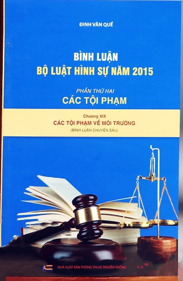 Bình Luận Bộ Luật Hình Sự Năm 2015 - Phần Các Tội Phạm Chương XIX  Các Tội Phạm Về Môi Trường