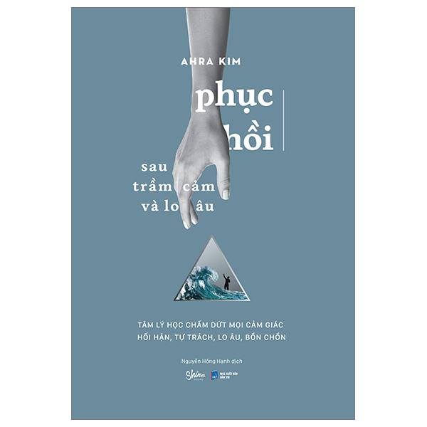 Phục Hồi Sau Trầm Cảm Và Lo Âu