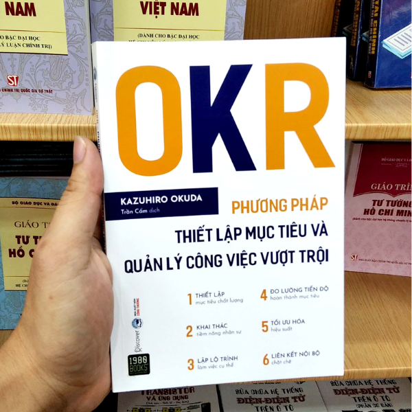 OKR - Phương Pháp Thiết Lập Mục Tiêu Và Quản Lý Công Việc Vượt Trội