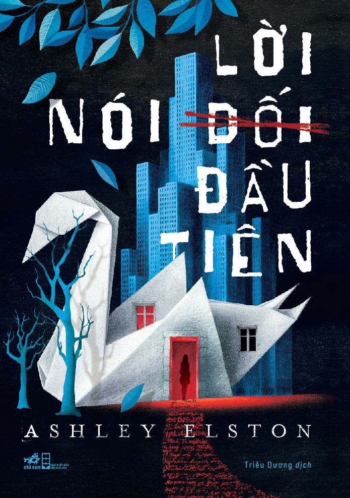 Sách - Lời nói dối đầu tiên (Ashley Elston) (Nhã Nam Official)