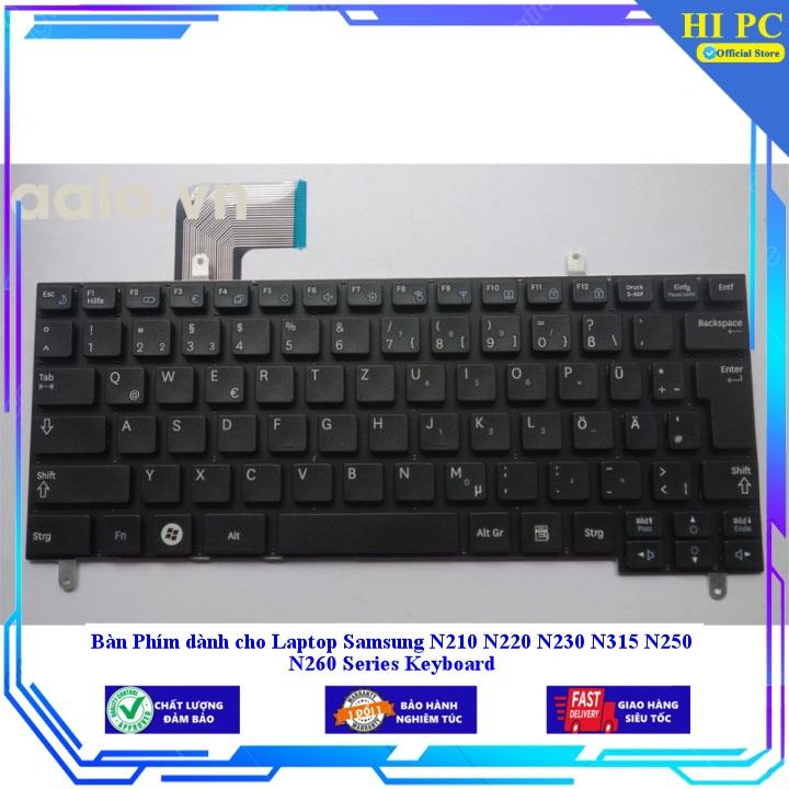 Bàn Phím dành cho Laptop Samsung N210 N220 N230 N315 N250 N260 Series Keyboard - Hàng Nhập Khẩu