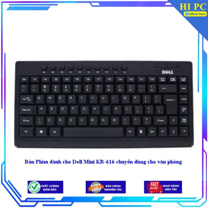 Bàn Phím dành cho Dell Mini KB-616 chuyên dùng cho văn phòng - Hàng Nhập Khẩu