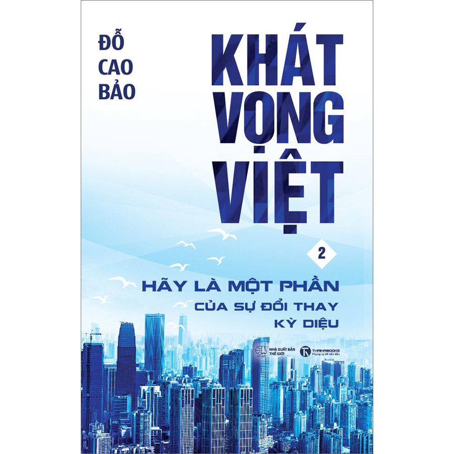 Khát Vọng Việt 2 - Hãy Là Một Phần Của Sự Đổi Thay Kỳ Diệu