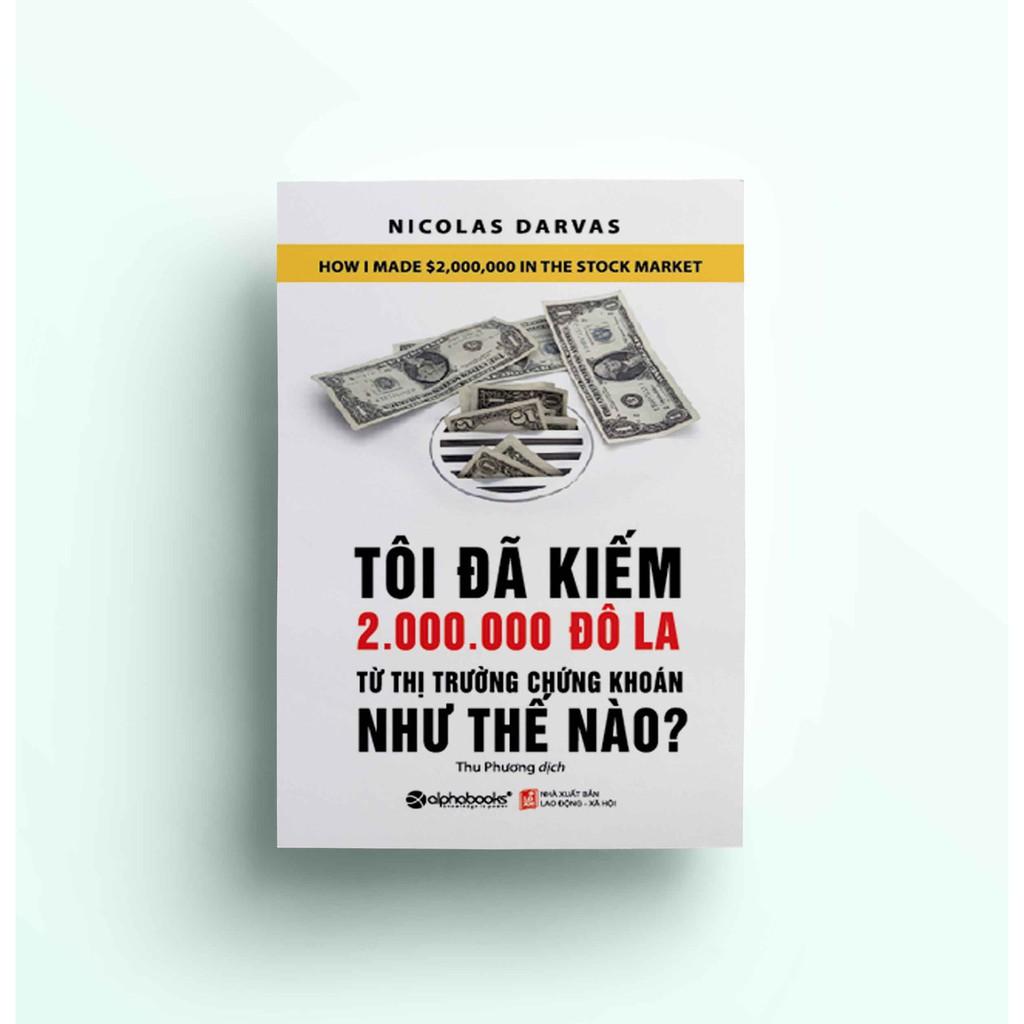 Tôi đã kiếm 2.000.000 đô la từ thị trường chứng khoán như thế nào? - Bản Quyền