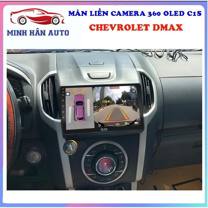 Bộ màn hình OLED C1S liền camera 360 cho xe CHEVROLET DMAX - màn hình dvd ô tô, camera lùi ô tô