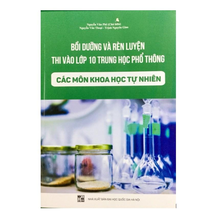 Sách Bồi dưỡng và rèn luyện thi vào lớp 10 THPT các môn KHTN