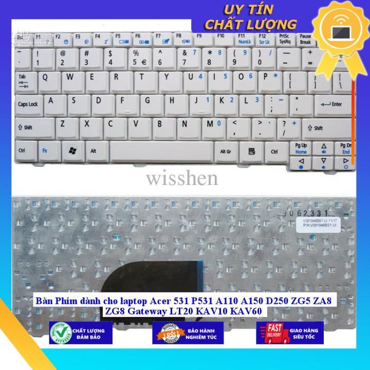Bàn Phím dùng cho laptop Acer 531 P531 A110 A150 D250 ZG5 ZA8 ZG8 Gateway LT20 KAV10 KAV60 - MÀU ĐEN - Hàng Nhập Khẩu New Seal