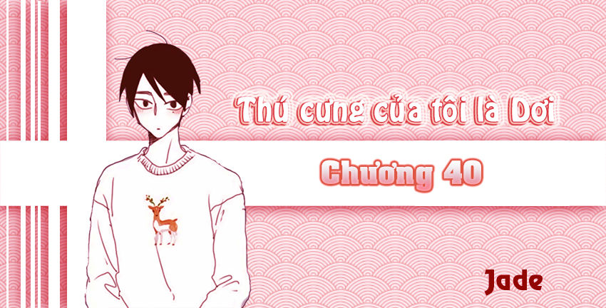 thú cưng của tôi là dơi chapter 40 3