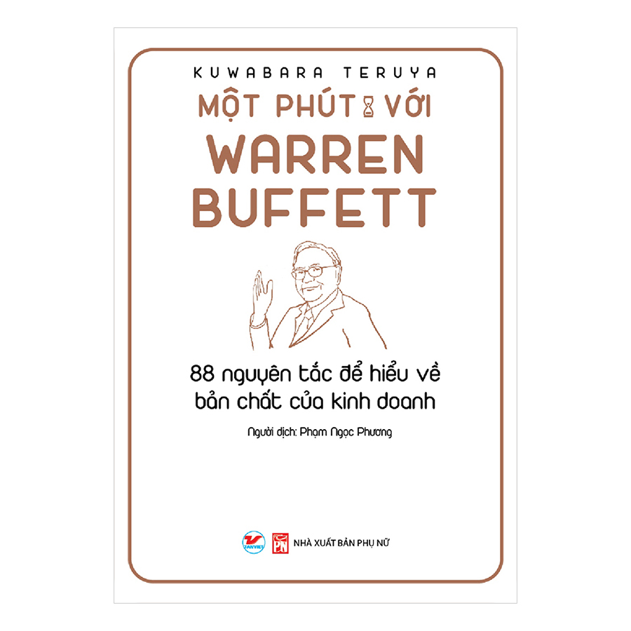 Combo Một Phút Mỗi Ngày Để Hiểu Với: Honda Soichiro, Jeff Bezzos, Steve Jobs, Warren Buffett, Jack Welch, Michael Porter, Philip Kotler, Konosuke Matsushita (Bộ 8 Cuốn)