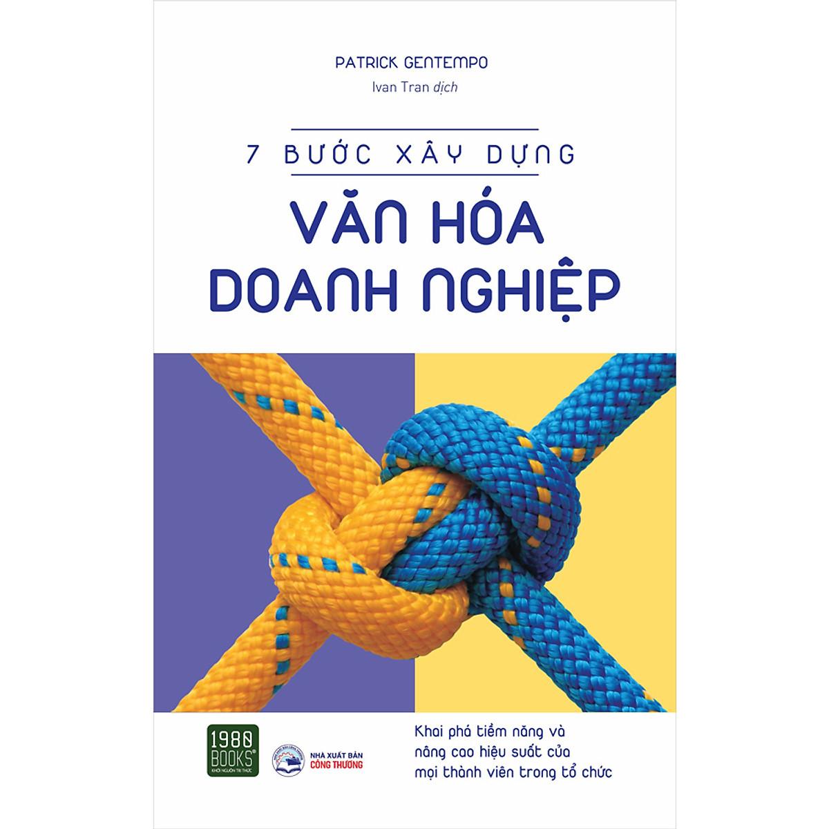 7 Bước Xây Dựng Văn Hóa Doanh Nghiệp - Bản Quyền