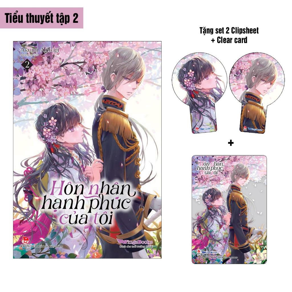 Sách Hôn nhân hạnh phúc của tôi - Tập 2 - Tặng kèm Clipsheet + 01 Clear Card - Light Novel - NXB Kim Đồng